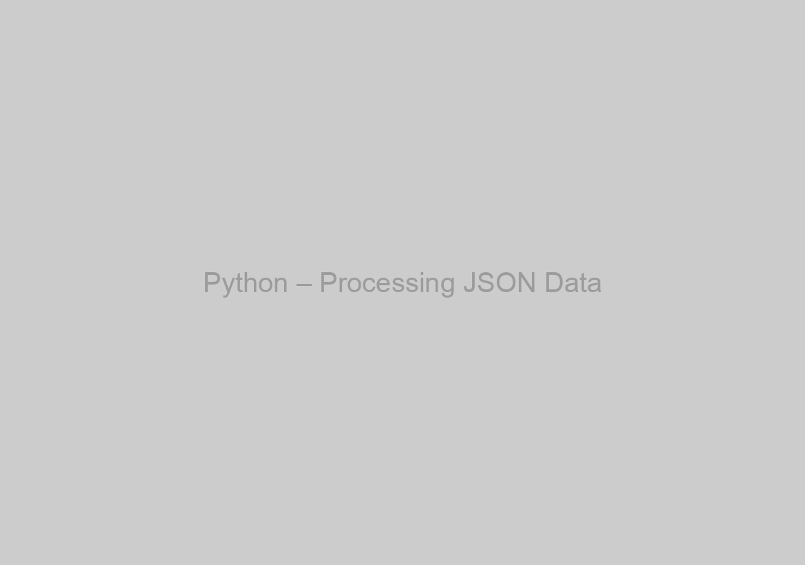 Python – Processing JSON Data